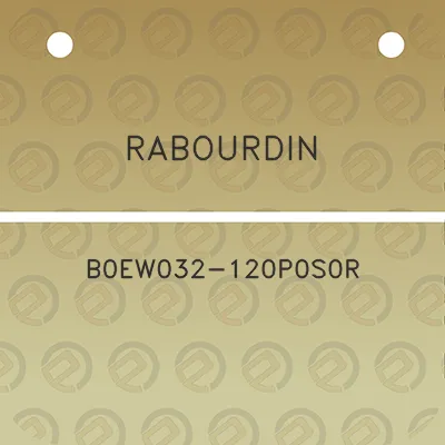 rabourdin-b0ew032-120p0s0r