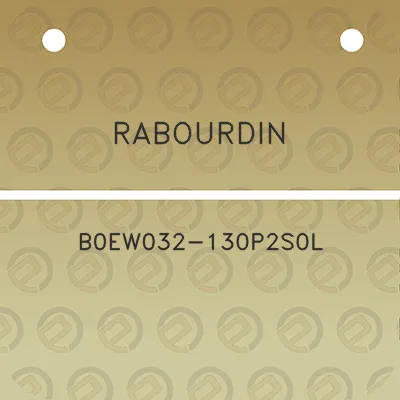 rabourdin-b0ew032-130p2s0l