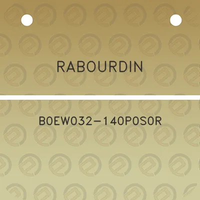 rabourdin-b0ew032-140p0s0r