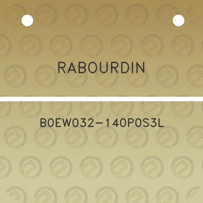 rabourdin-b0ew032-140p0s3l