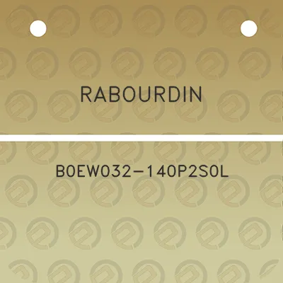 rabourdin-b0ew032-140p2s0l