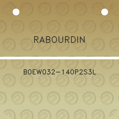 rabourdin-b0ew032-140p2s3l