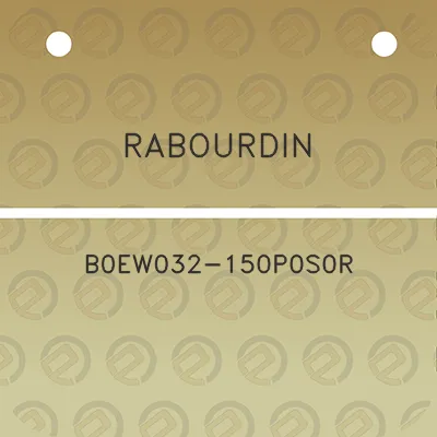 rabourdin-b0ew032-150p0s0r