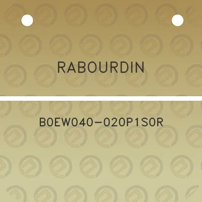 rabourdin-b0ew040-020p1s0r