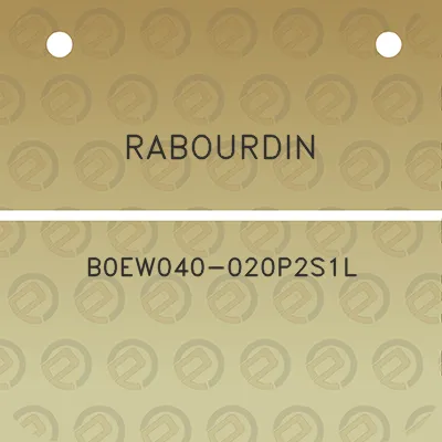 rabourdin-b0ew040-020p2s1l