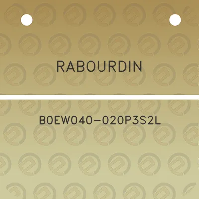 rabourdin-b0ew040-020p3s2l