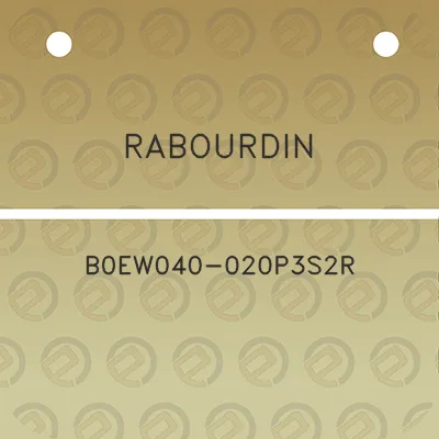 rabourdin-b0ew040-020p3s2r