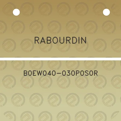 rabourdin-b0ew040-030p0s0r