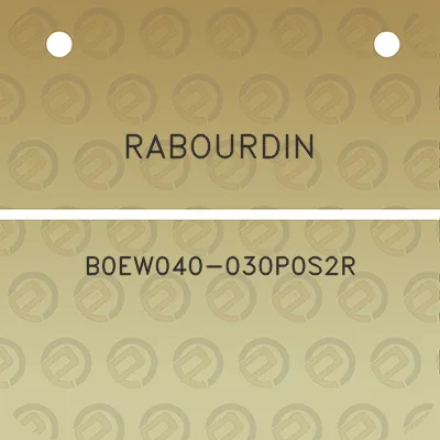 rabourdin-b0ew040-030p0s2r