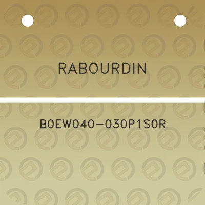 rabourdin-b0ew040-030p1s0r