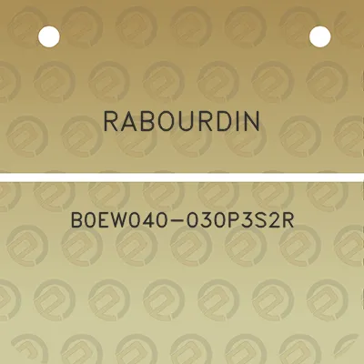 rabourdin-b0ew040-030p3s2r