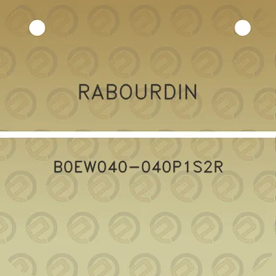 rabourdin-b0ew040-040p1s2r