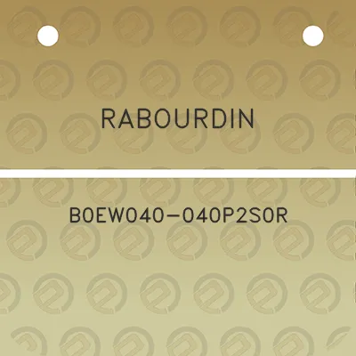 rabourdin-b0ew040-040p2s0r