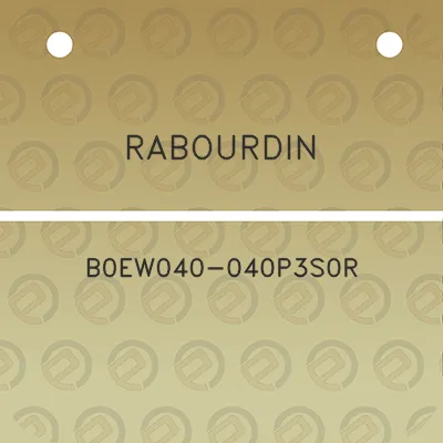 rabourdin-b0ew040-040p3s0r