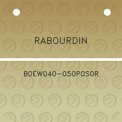 rabourdin-b0ew040-050p0s0r