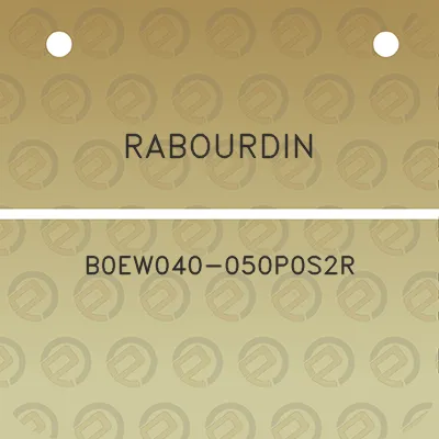 rabourdin-b0ew040-050p0s2r