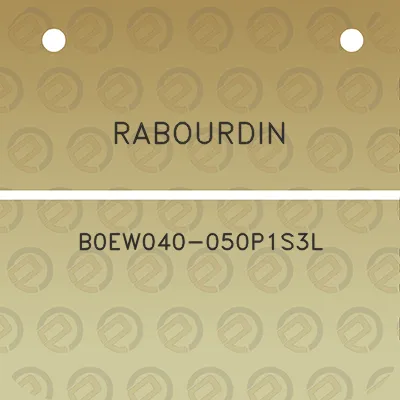 rabourdin-b0ew040-050p1s3l