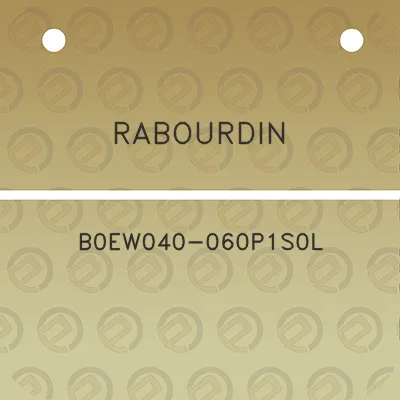 rabourdin-b0ew040-060p1s0l