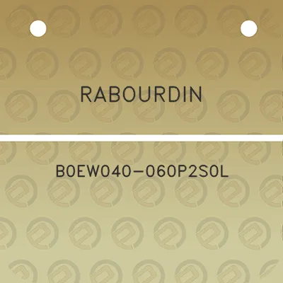 rabourdin-b0ew040-060p2s0l