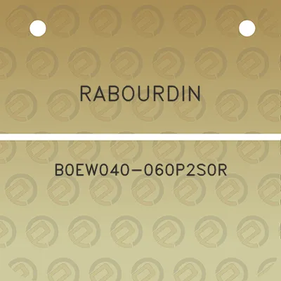 rabourdin-b0ew040-060p2s0r