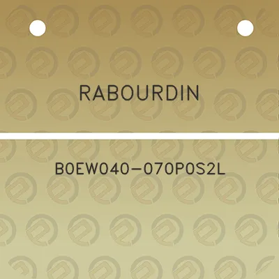 rabourdin-b0ew040-070p0s2l