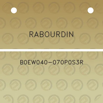 rabourdin-b0ew040-070p0s3r