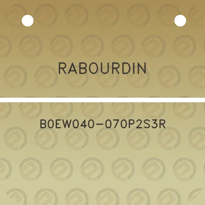 rabourdin-b0ew040-070p2s3r