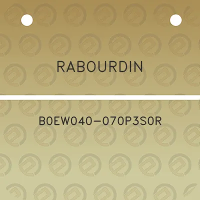 rabourdin-b0ew040-070p3s0r