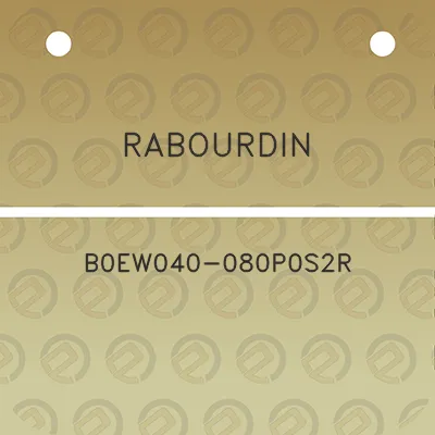 rabourdin-b0ew040-080p0s2r