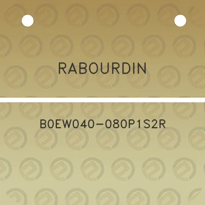 rabourdin-b0ew040-080p1s2r