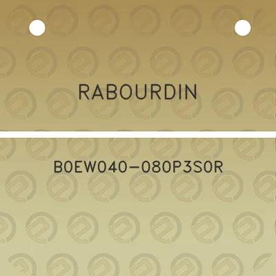 rabourdin-b0ew040-080p3s0r