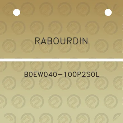 rabourdin-b0ew040-100p2s0l