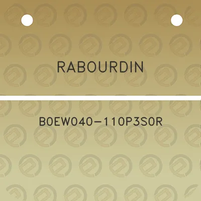 rabourdin-b0ew040-110p3s0r