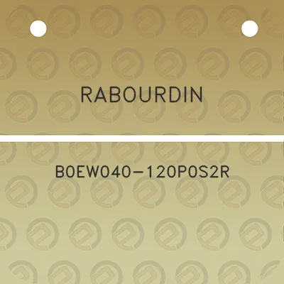 rabourdin-b0ew040-120p0s2r