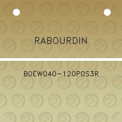 rabourdin-b0ew040-120p0s3r