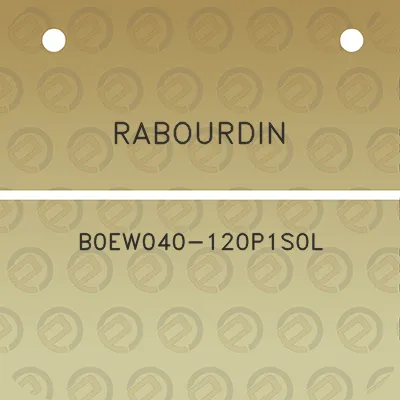 rabourdin-b0ew040-120p1s0l