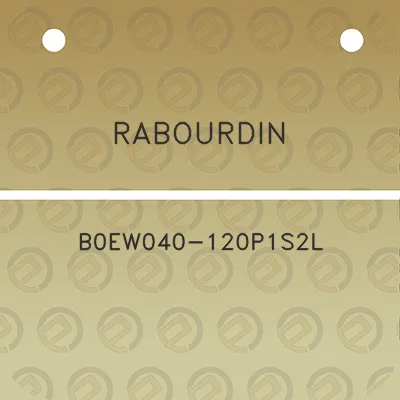 rabourdin-b0ew040-120p1s2l