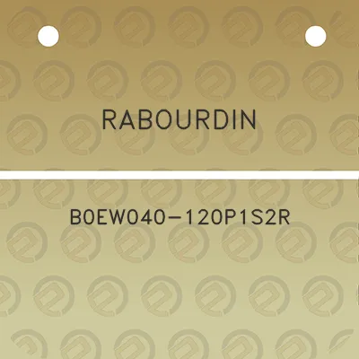 rabourdin-b0ew040-120p1s2r