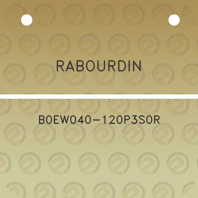 rabourdin-b0ew040-120p3s0r