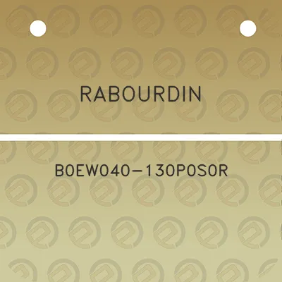 rabourdin-b0ew040-130p0s0r