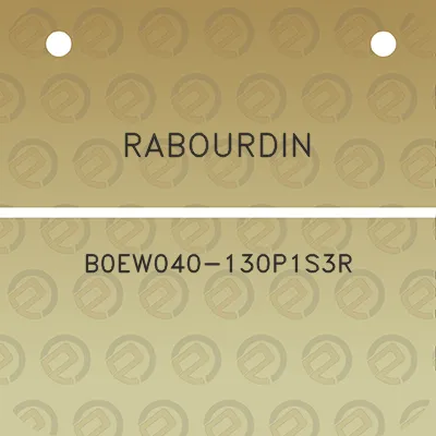 rabourdin-b0ew040-130p1s3r