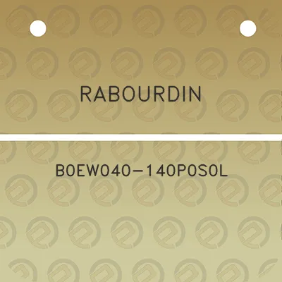 rabourdin-b0ew040-140p0s0l