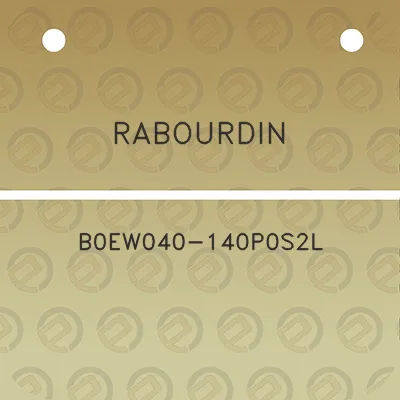 rabourdin-b0ew040-140p0s2l