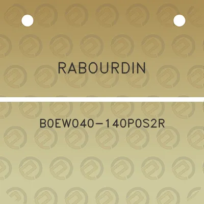 rabourdin-b0ew040-140p0s2r