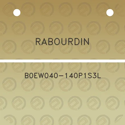 rabourdin-b0ew040-140p1s3l