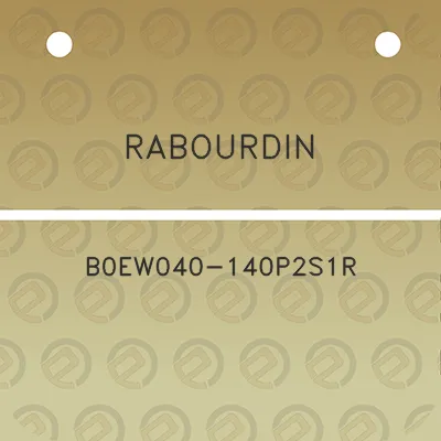 rabourdin-b0ew040-140p2s1r