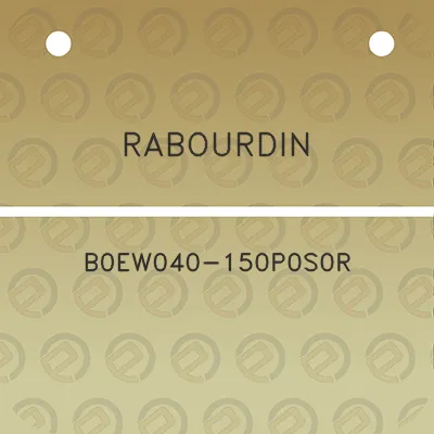 rabourdin-b0ew040-150p0s0r