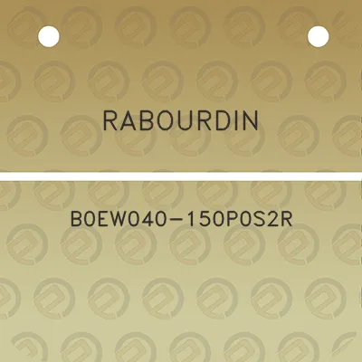 rabourdin-b0ew040-150p0s2r