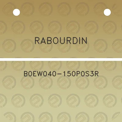 rabourdin-b0ew040-150p0s3r