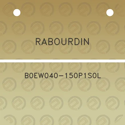 rabourdin-b0ew040-150p1s0l